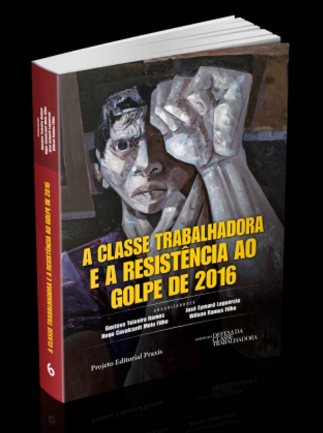 capa livro a classe trabalhadora e a resistência ao golpe de 2016 II
